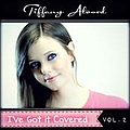 Tiffany Alvord - I&#039;ve Got It Covered, Vol. 2 альбом