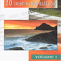Unknown - 20 Irish Rebel Ballads - Volume 1 album