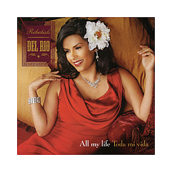 Rebekah Del Rio - All my life альбом