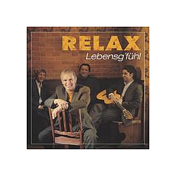 Relax - Lebensg&#039;fÃ¼hl - Best Of - 25 Jahre Relax альбом