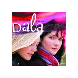 Dala - Who Do You Think You Are album