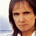 Roberto Carlos - Amor Sem Limite album