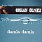 Orhan Ölmez - Damla Damla album