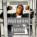 Daz Dillinger - Matter of Dayz альбом