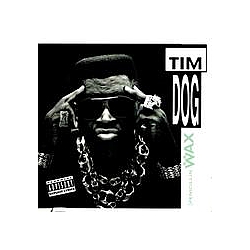 Tim Dog - Penicillin on Wax album