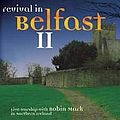 Robin Mark - Revival In Belfast II album
