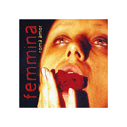 Roma Amor - Femmina альбом