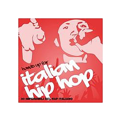 Mondo Marcio - Hands Up for Italian Hip Hop, Vol. 2 (30 imperdibili del rap italiano) альбом