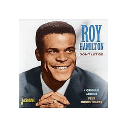 Roy Hamilton - Don&#039;t Let Go - 4 Original Albums Plus Bonus Tracks album