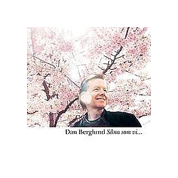 Dan Berglund - SÃ¥na som vi... album