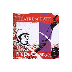 Theatre of Hate - Best Of Theatre Of Hate: Propaganda album
