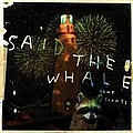 Said The Whale - Howe Sounds / Taking Abalonia album
