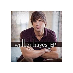 Walker Hayes - Walker Hayes EP album
