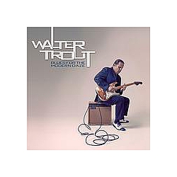 Walter Trout - Blues For The Modern Daze album