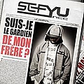 Sefyu - Suis-Je Le Gardien De Mon FrÃ¨re ? альбом
