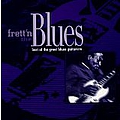 Muddy Waters - Frett&#039;n the Blues: Best of the Great Blues Guitarists album