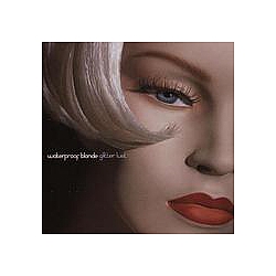 Waterproof Blonde - Glitter Lust album
