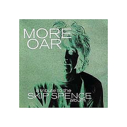Mudhoney - More Oar: A Tribute to the Skip Spence Album альбом