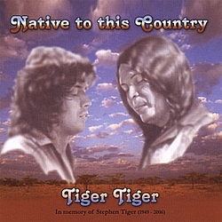 Tiger Tiger - Native To This Country album