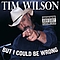 Tim Wilson - But I Could Be Wrong альбом