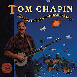 Tom Chapin - Around The World &amp; Back Again album