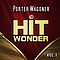 Porter Wagoner - Hit Wonder: Porter Wagoner, Vol. 1 album