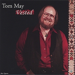 Tom May - Vested альбом