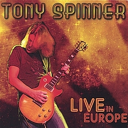 Tony Spinner - Live In Europe album