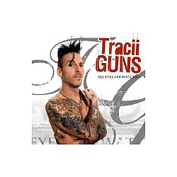 Tracii Guns - All Eyes Are Watching album