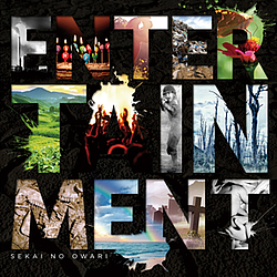 Sekai no Owari - ENTERTAINMENT альбом