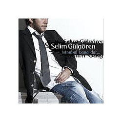 Selim Gülgören - Ä°stanbul Bana Dar album