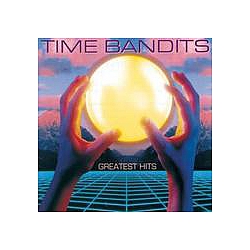 Time Bandits - Greatest Hits album
