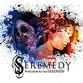 Seremedy - Welcome To Our MADNESS album