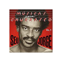 Seu Jorge - MÃºsicas para Churrasco, Volume 1 альбом
