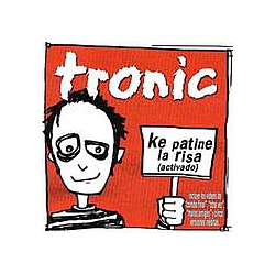 Tronic - Ke Patine La Risa album