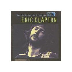 Derek &amp; The Dominos - Martin Scorsese Presents The Blues: Eric Clapton альбом