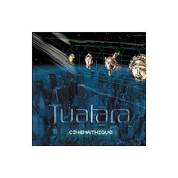 Tuatara - Cinemathique альбом
