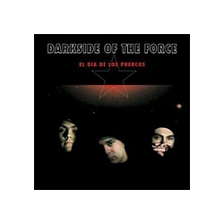 Darkside of the Force - El Dia De Los Puercos album