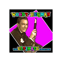 Woody Herman - The Ultimate Collection album