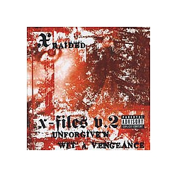 X-Raided - X-Filez V.2: Unforgiven Wit A Vengeance альбом
