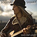 Soluna Samay - Sing Out Loud альбом