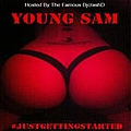 Young Sam - #JustGettingStarted альбом