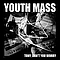 Youth Mass - Tony Don&#039;t You Worry альбом