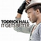 Todrick Hall - It Gets Better альбом
