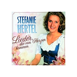 Stefanie Hertel - Lieder, die Von Herzen Kommen альбом