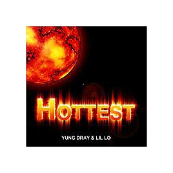 Yung Dray &amp; Lil Lo - Hottest album