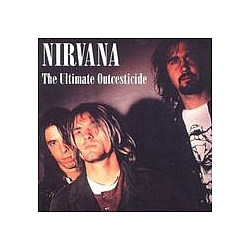 Nirvana - The Ultimate Outcesticide album