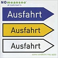 NoMeansNo - All Roads Lead To Ausfahrt album