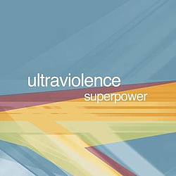 Ultraviolence - Superpower album