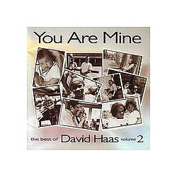 David Haas - You Are Mine/Best of David Haas Vol. 2 album